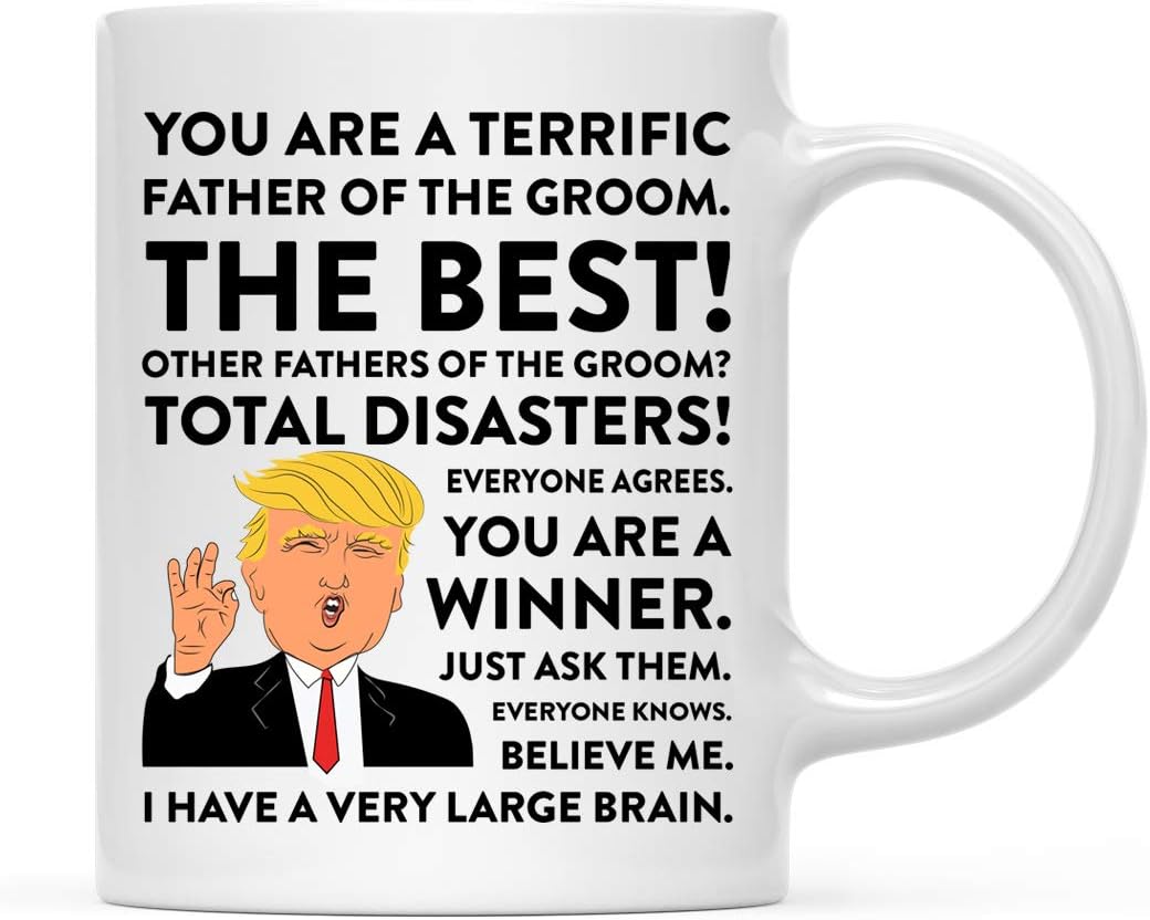 Andaz Press Funny President Donald Trump 11oz. Coffee Mug Gift, Terrific Father of The Groom, 1-Pack, Christmas Drinking Cup Republican Democrat Political Satire for Him Wedding