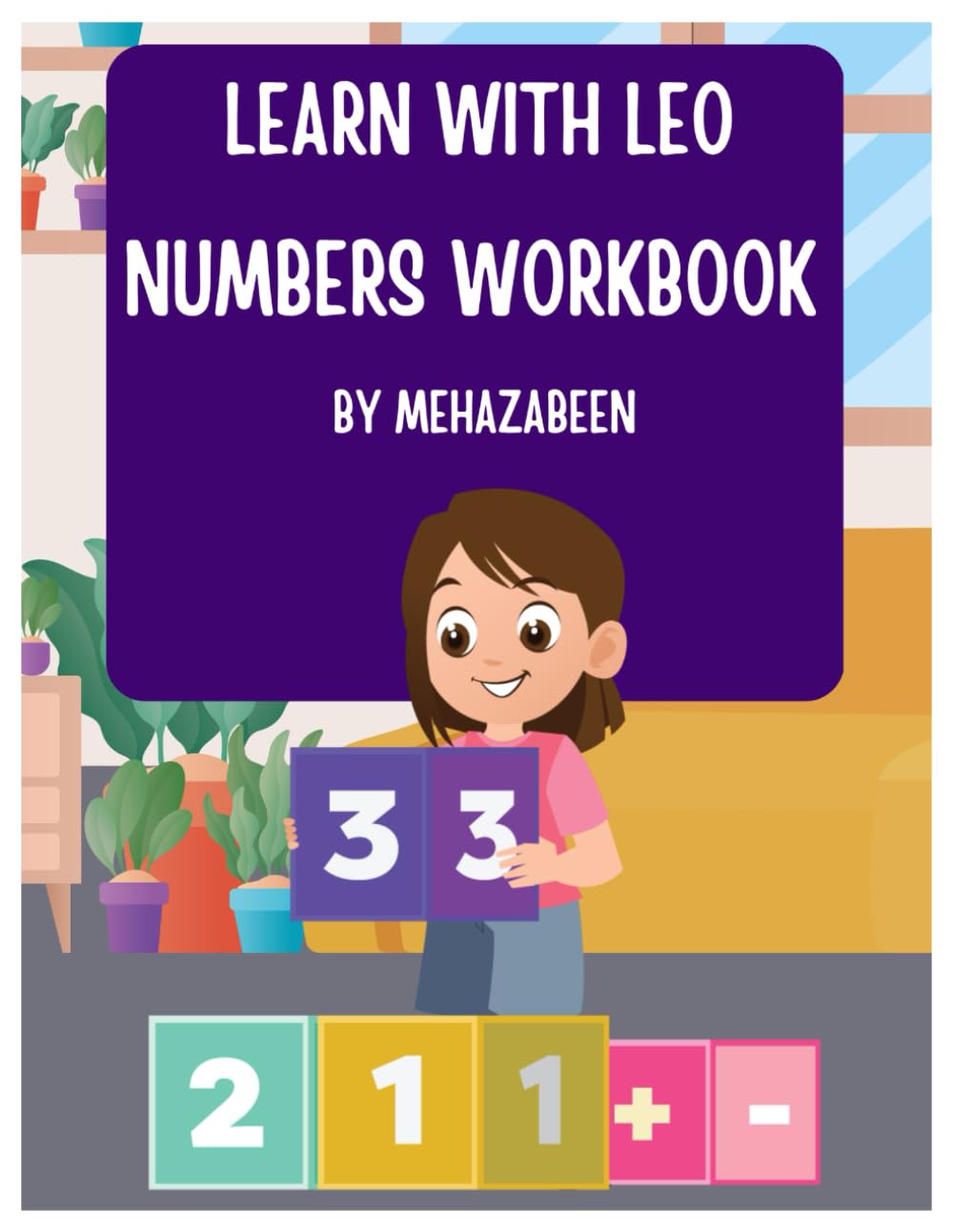 Learn Numbers with Leo ( 1 - 20 ): Learn Numbers with Leo: A Fun Counting Adventure from 1 to 20 (Learn with LEO)