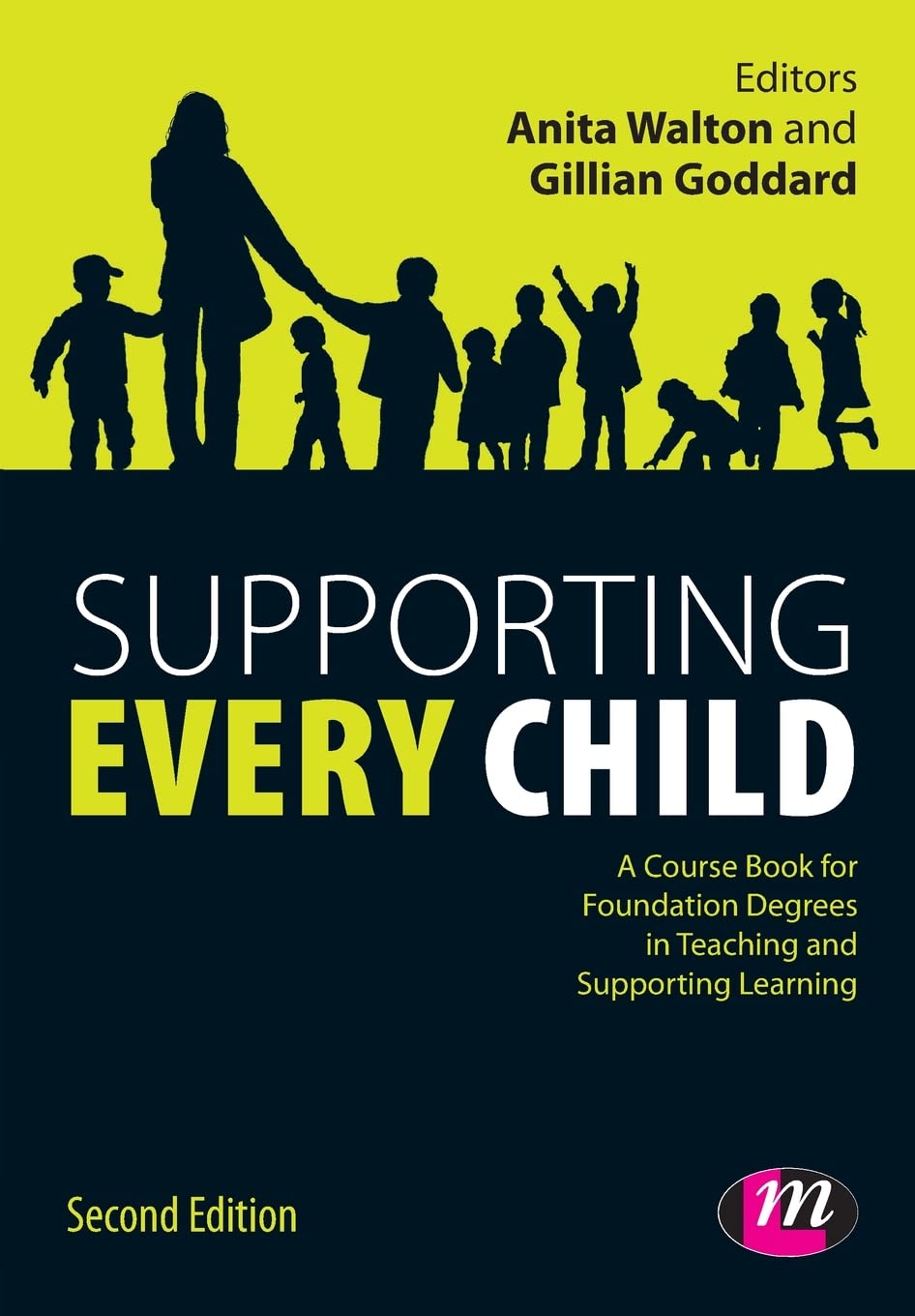 Supporting Every Child (Working with Children, Young People and Families Lm Ser