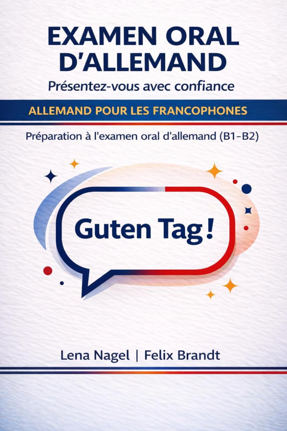 Examen oral d’allemand: Introduction – Questions et réponses typiques au niveau B1–B2 (Série Pratique pour l’Examen Oral d’Allemand B1–B2 : Préparation Complète)