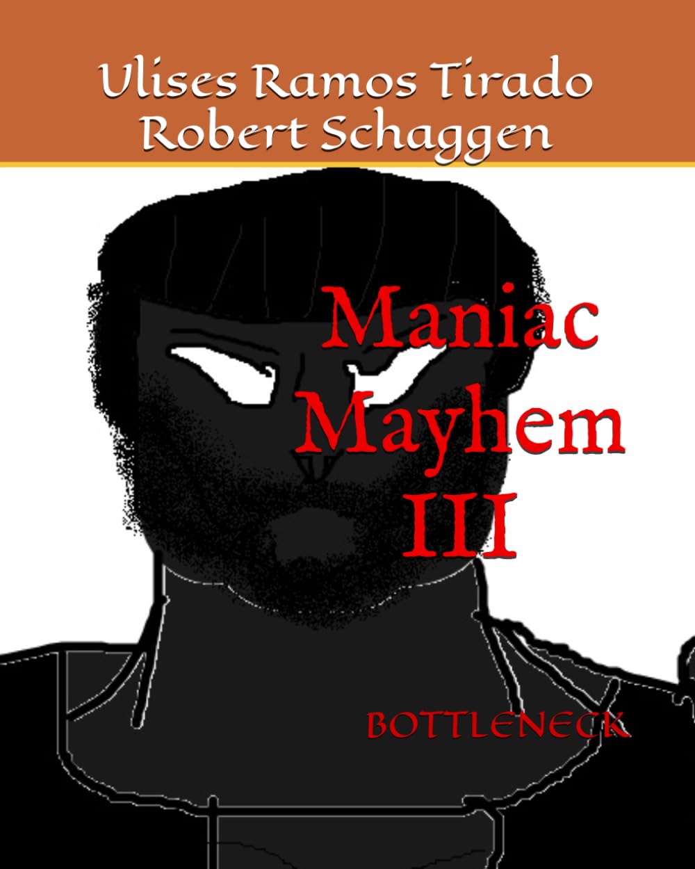 Maniac Mayhem 3: Bottleneck