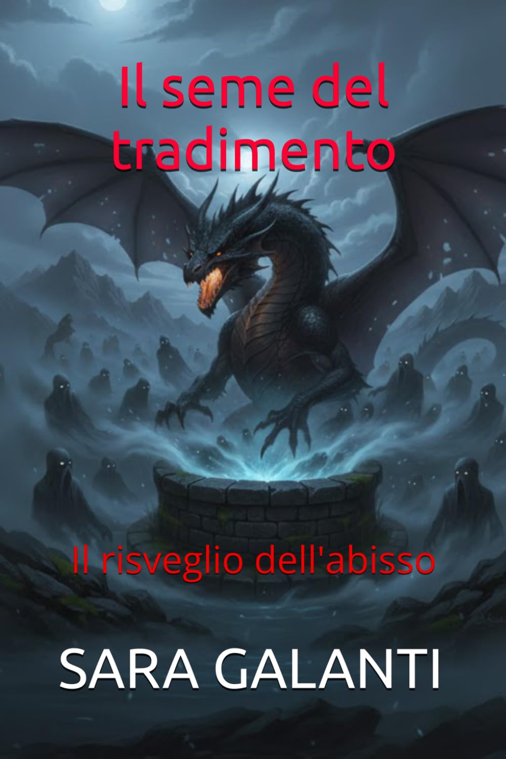 Il seme del tradimento: Il risveglio dell'Abisso