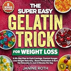 The Super Easy Gelatin Trick for Weight Loss Audiolibro Por Janine Roth arte de portada