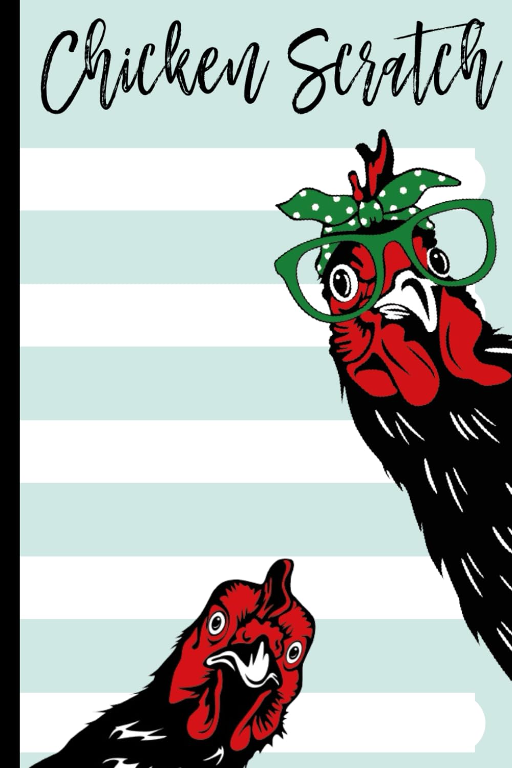 Funny Chicken Scratch Novelty Notepad: Daily To Do Journal Gift for Chicken Stuff and Decor Lover (Pet Passion)