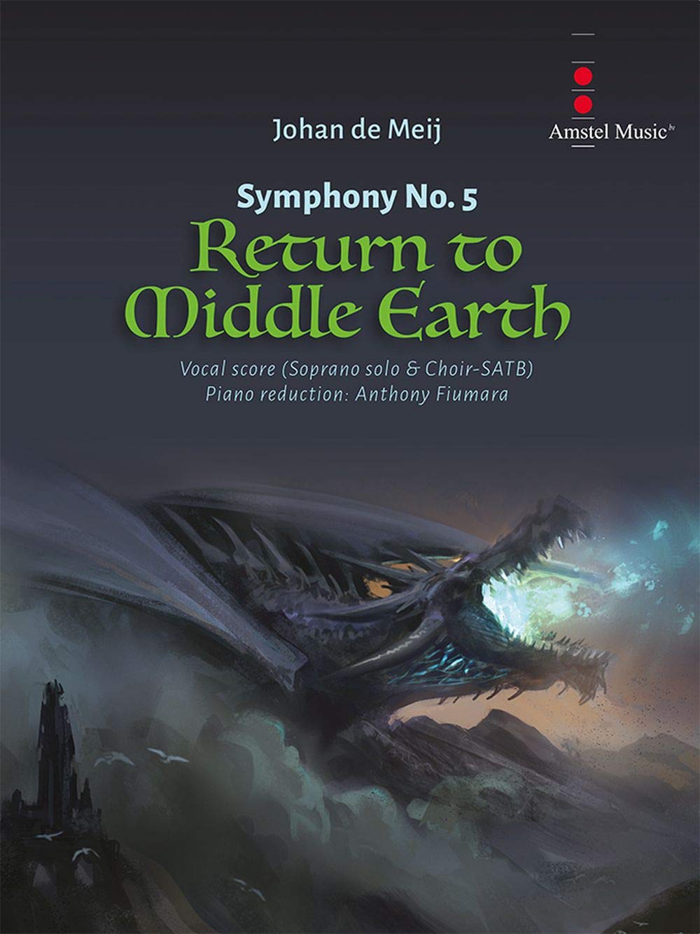 Symphony No. 5 - Return to Middle Earth. Mixed Choir And Accomp.. Vocal Score