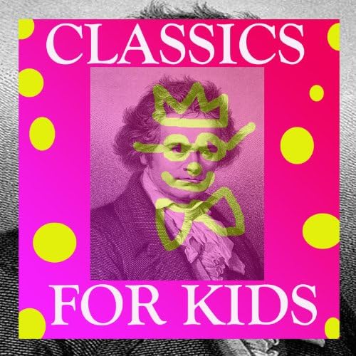 Amazon.co.jp Classics for Kids Various Artists デジタルミュージック