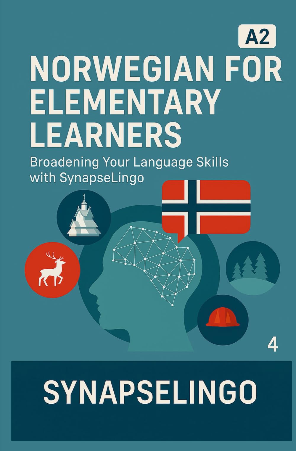 Norwegian for Elementary Learners: Broadening Your Language Skills with SynapseLingo (Learn Norwegian)