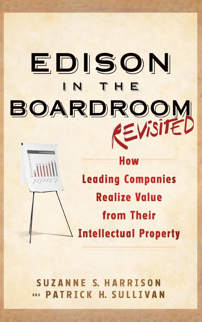 Edison in the Boardroom 洋書 知的財産管理 Edison in the Boardroom Revisited: How Leading Companies Realize
