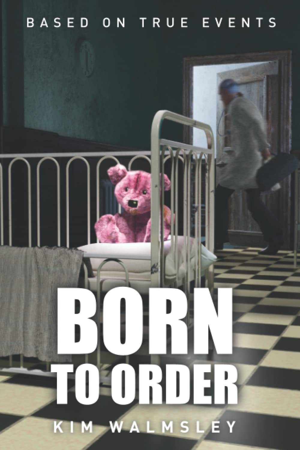 Born To Order: Based On True Events
