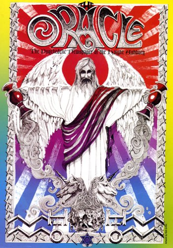 The San Francisco Oracle / The Psychedelic Newspaper of the Haight Ashbury (Digital Re-Creation)