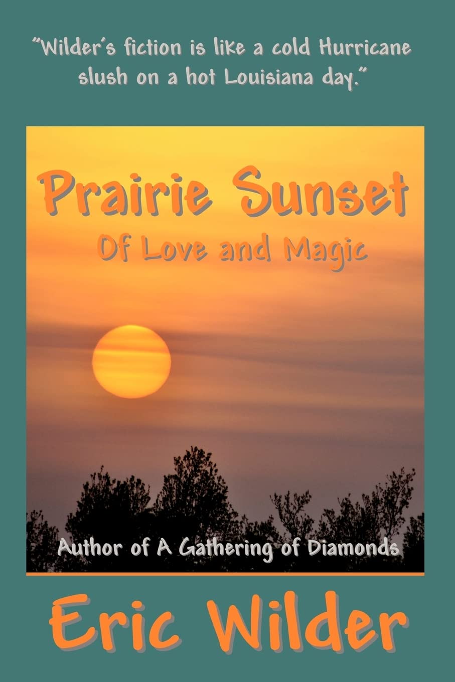 Prairie Sunset - of Love and Magic