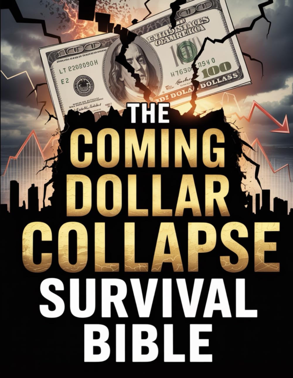 The Coming Dollar Collapse Survival Bible: Prepper's Guide to Economic Crisis, Bartering, and Self-Reliance