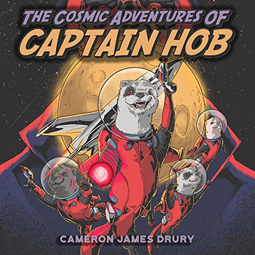 The Cosmic Adventures of Captain Hob by Cameron James Drury episode artwork