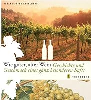 Wie guter, alter Wein 3799535160 Book Cover