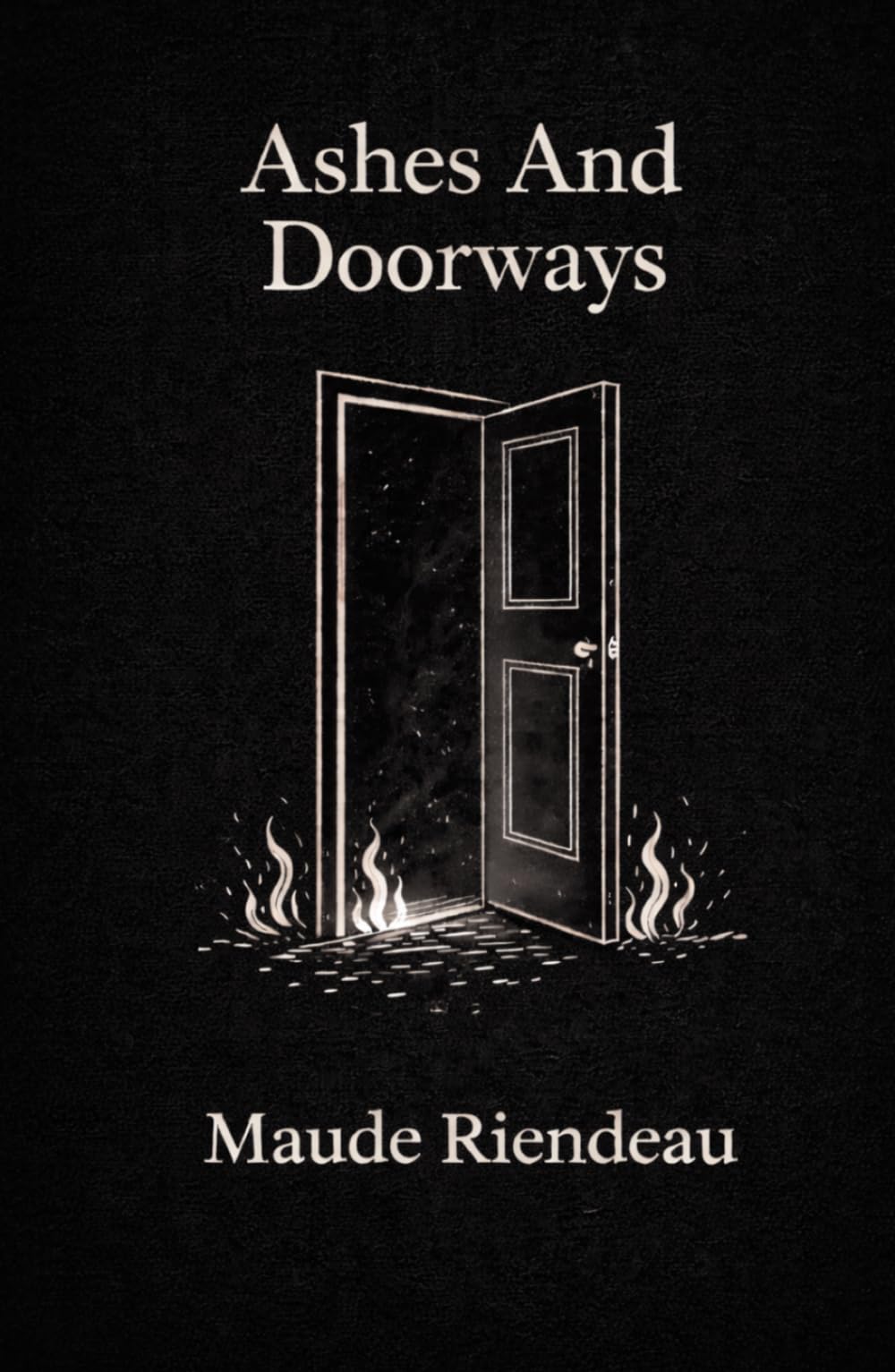 Ashes And Doorways