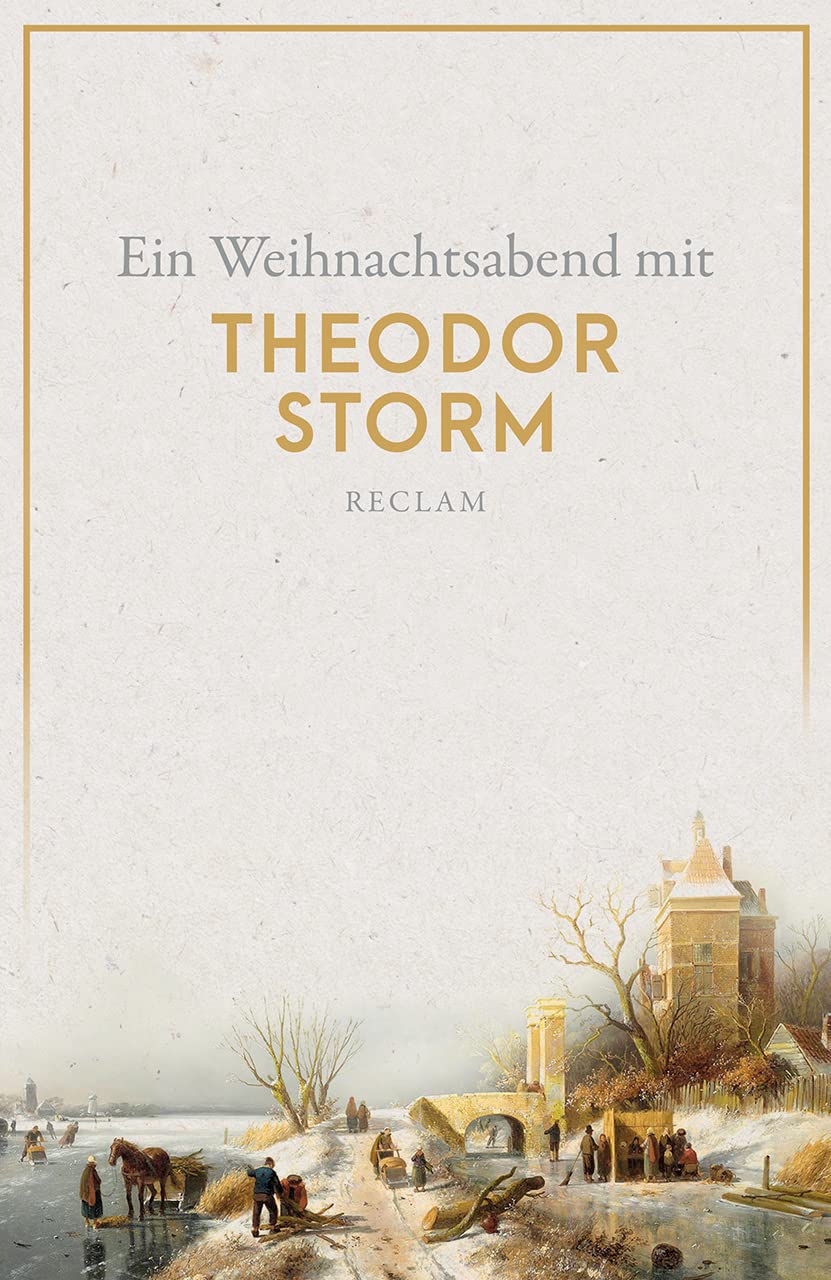 Ein Weihnachtsabend mit Theodor Storm: Storm, Theodor - Deutsch-Lektüre, Deutsche Klassiker der Literatur - 14316
