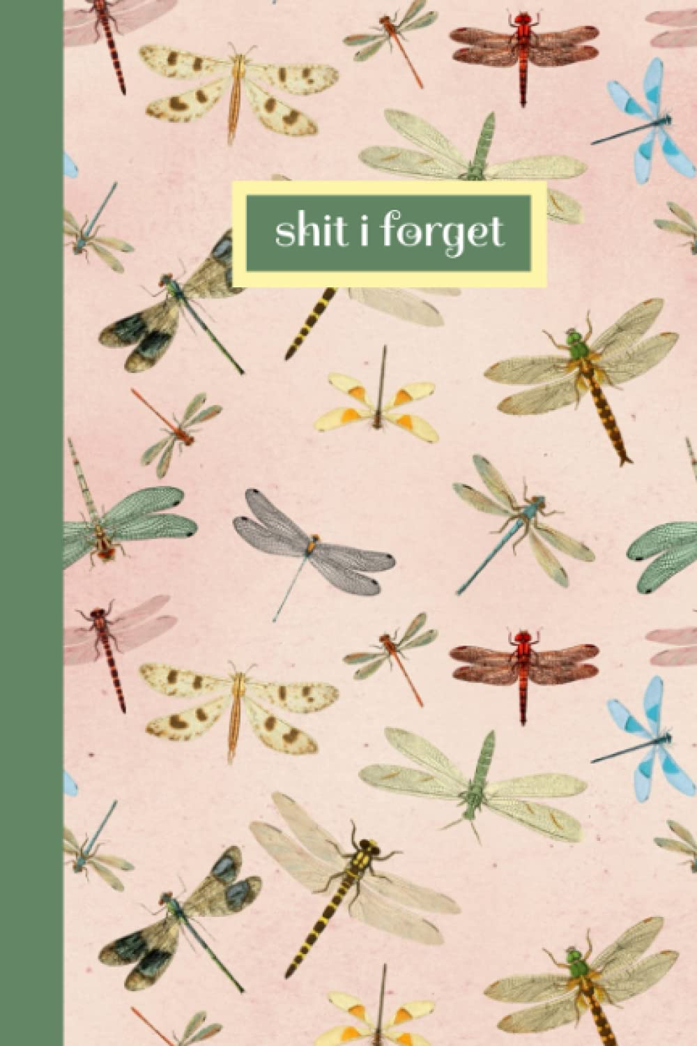 Shit I Forget: Blank Notebook for Password Logging, Note Taking, Organizer, 50 pages