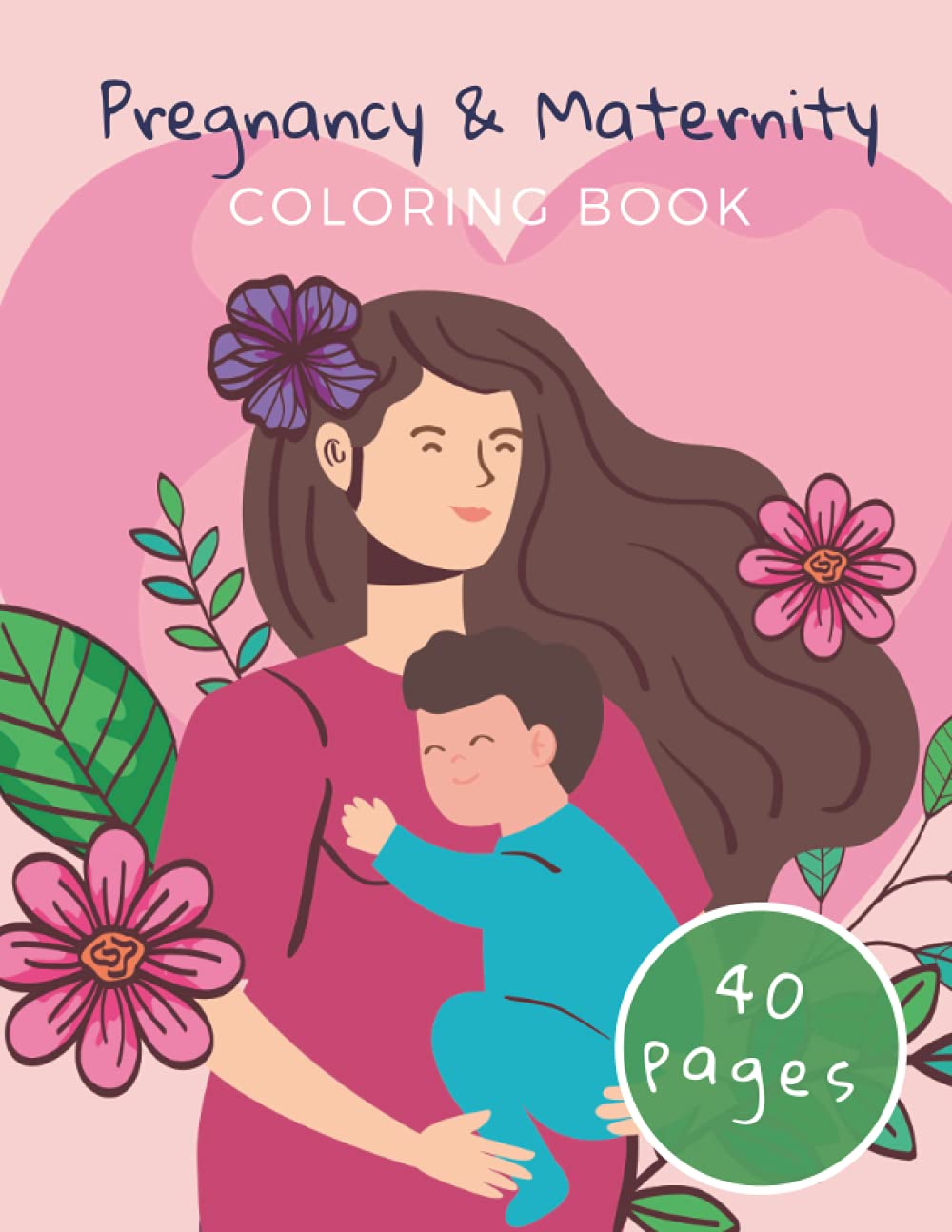 Zielmas DuoIndependently published Pregnancy & Maternity Coloring Book: For Kids Adults Bigger Sister Brother Gifts New Born Pregnant Test