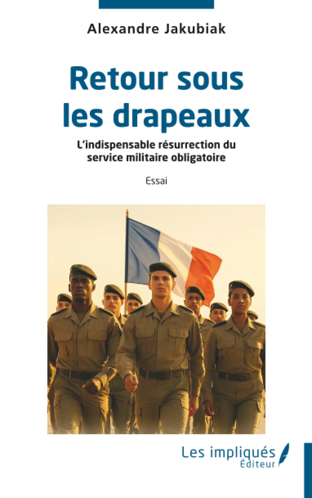 Retour sous les drapeaux: L’indispensable résurrection du service militaire obligatoire