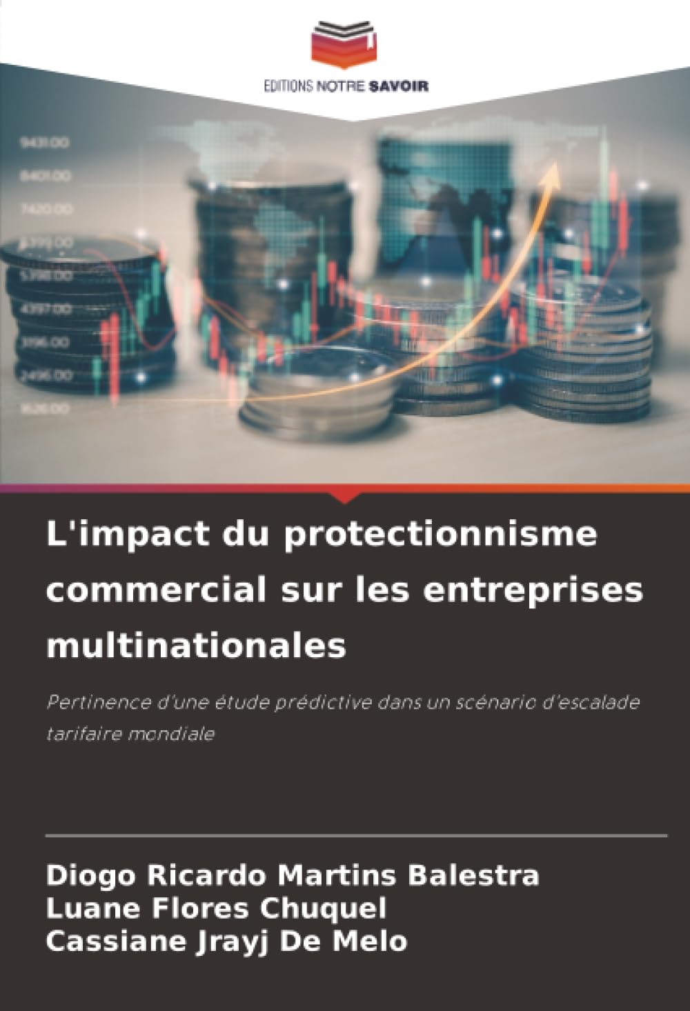 L'impact du protectionnisme commercial sur les entreprises multinationales: Pertinence d'une étude prédictive dans un scénario d'escalade tarifaire mondiale