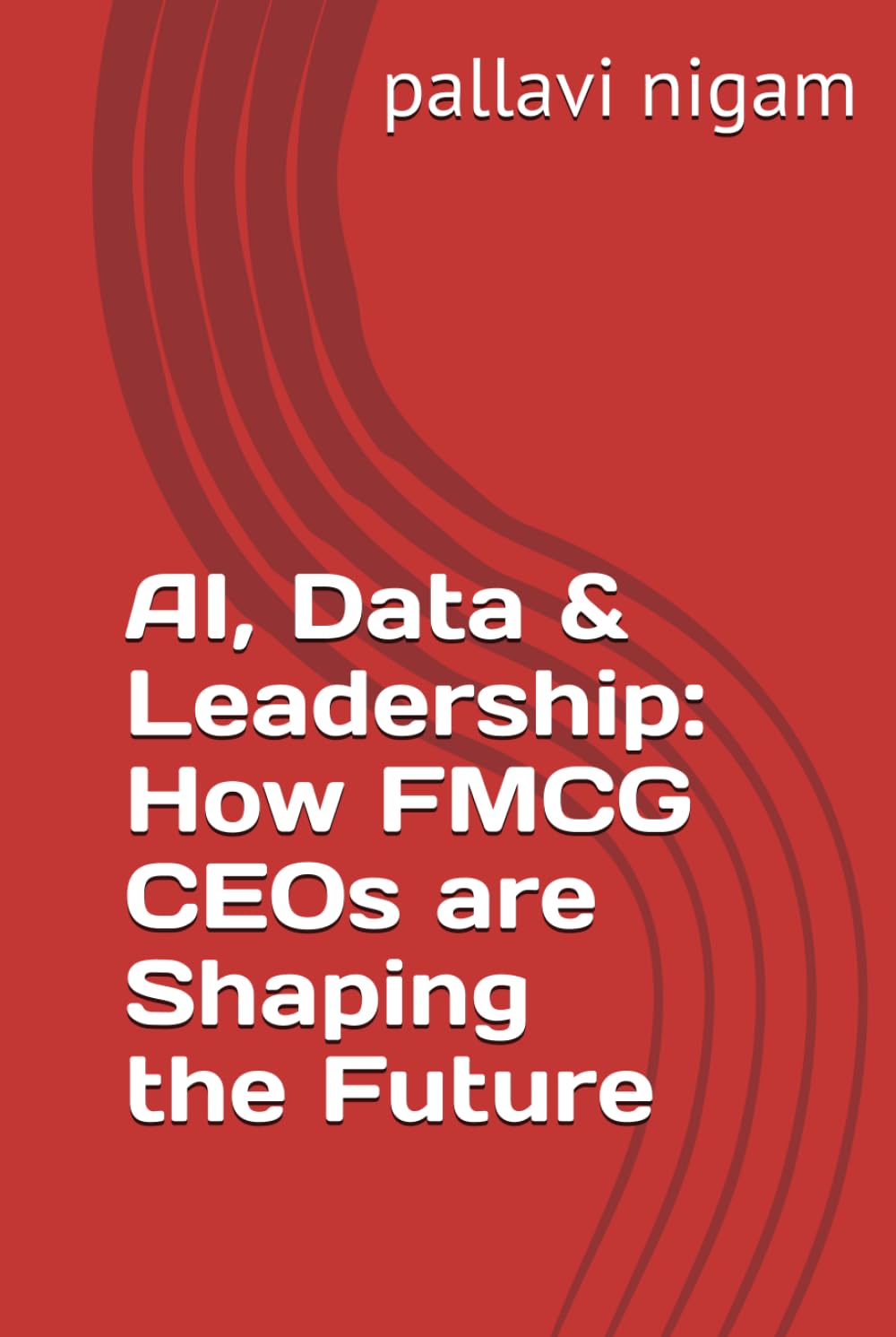 AI, Data & Leadership: How FMCG CEOs are Shaping the Future