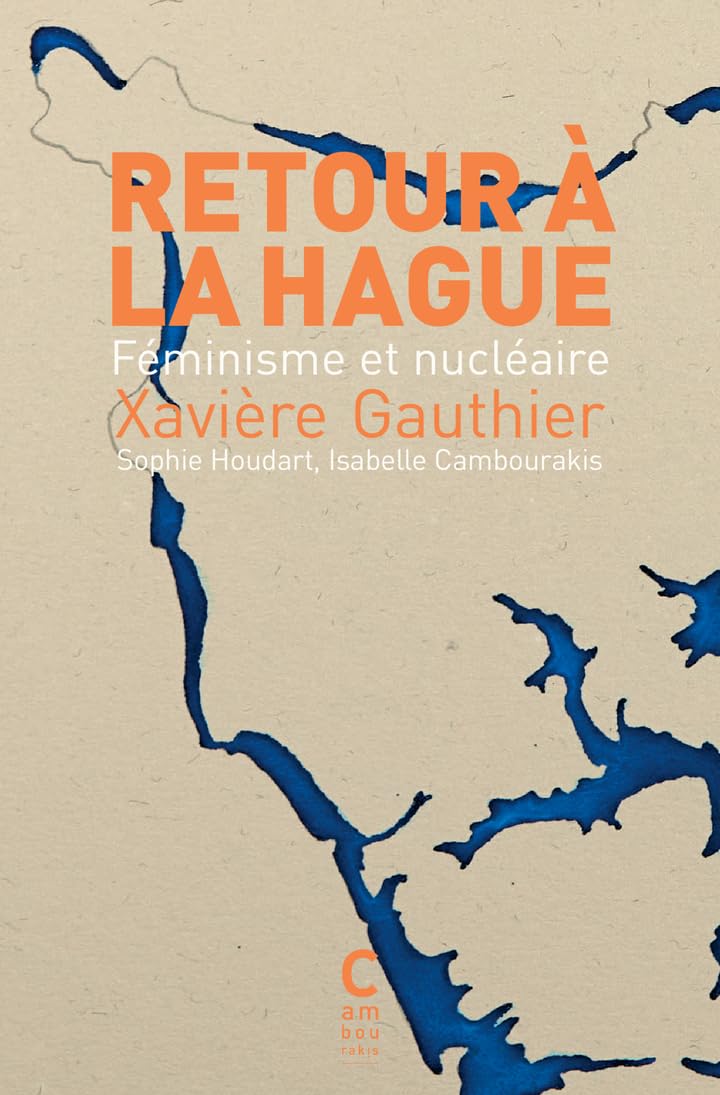 Retour à La Hague: Féminisme et nucléaire