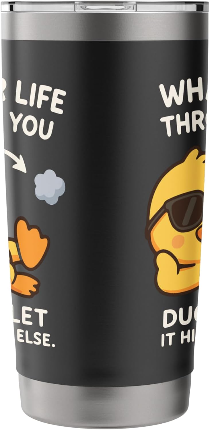 Cute Funny Duck Quote for Men and Women Stainless Steel Insulated Tumbler - Image 4