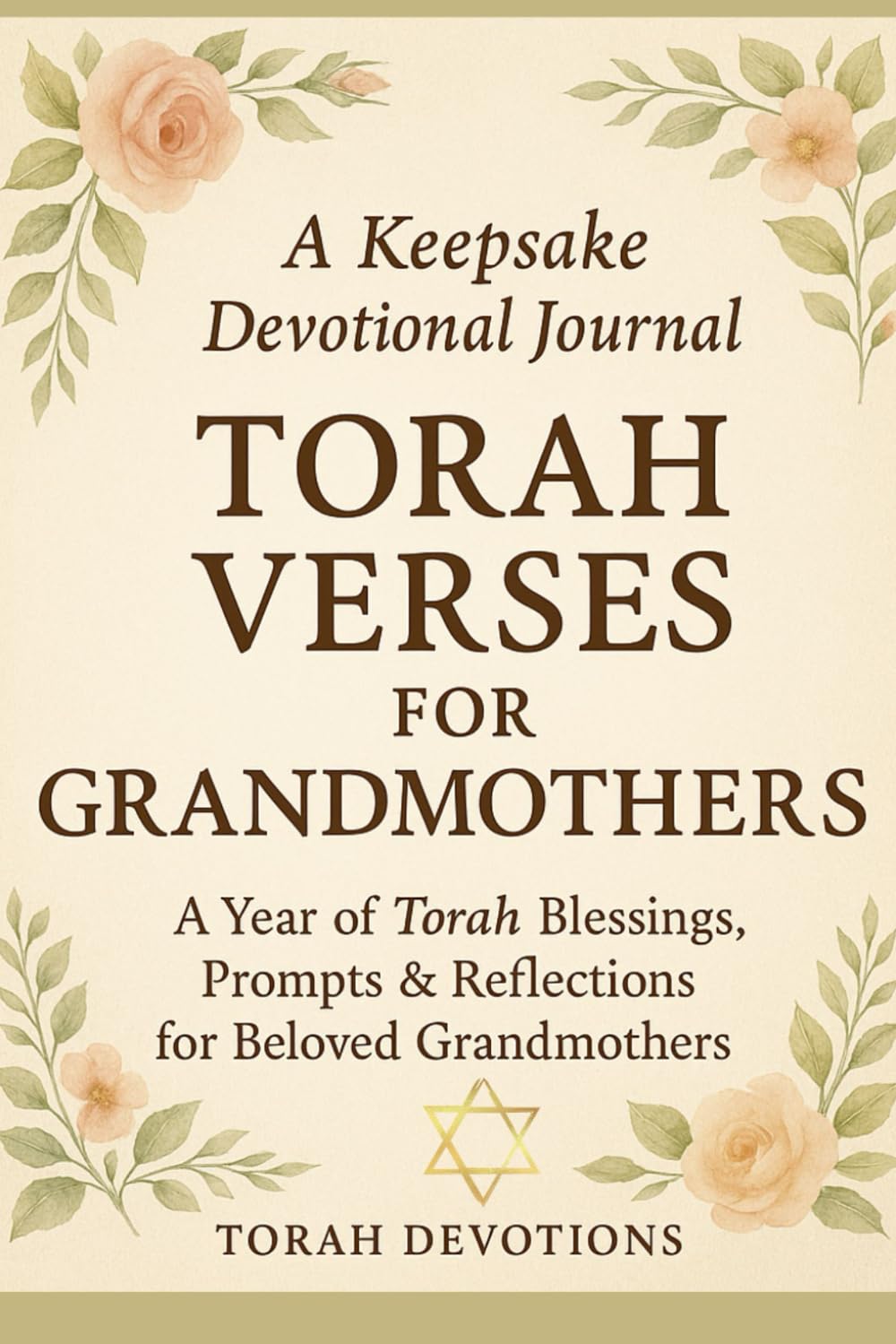 Torah Verses for Grandmothers: A Year of Torah Blessings, Prompts & Reflections for Beloved Grandmothers