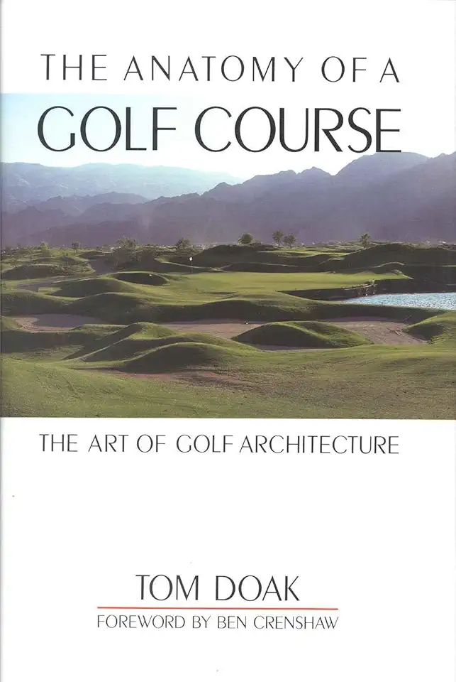 The Anatomy of a Golf Course: The Art of Golf Architecture product image