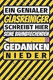 Notizbuch liniert: Glasreiniger Geschenke lustig Abschluss Geschenkidee Beruf