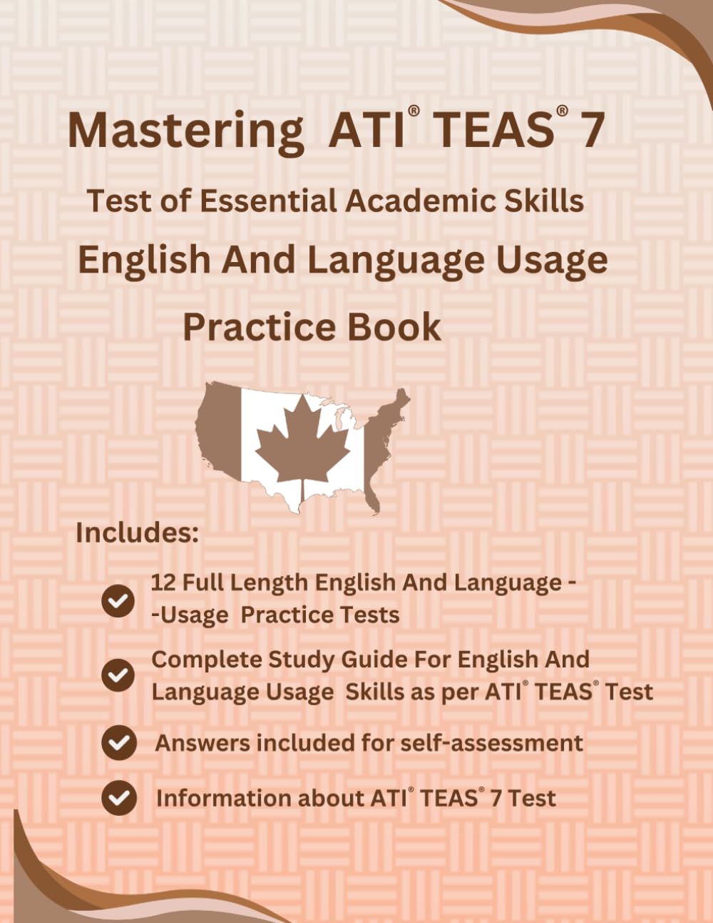 Mastering ATI® TEAS® 7, Canada, English And Language Usage Practice Book, 12 Full-Length English And Language Usage Practice Tests, 500+ Practice ... Usage, Aligned with ATI® TEAS® 7TH Edition