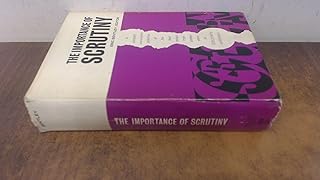 The Importance of Scrutiny