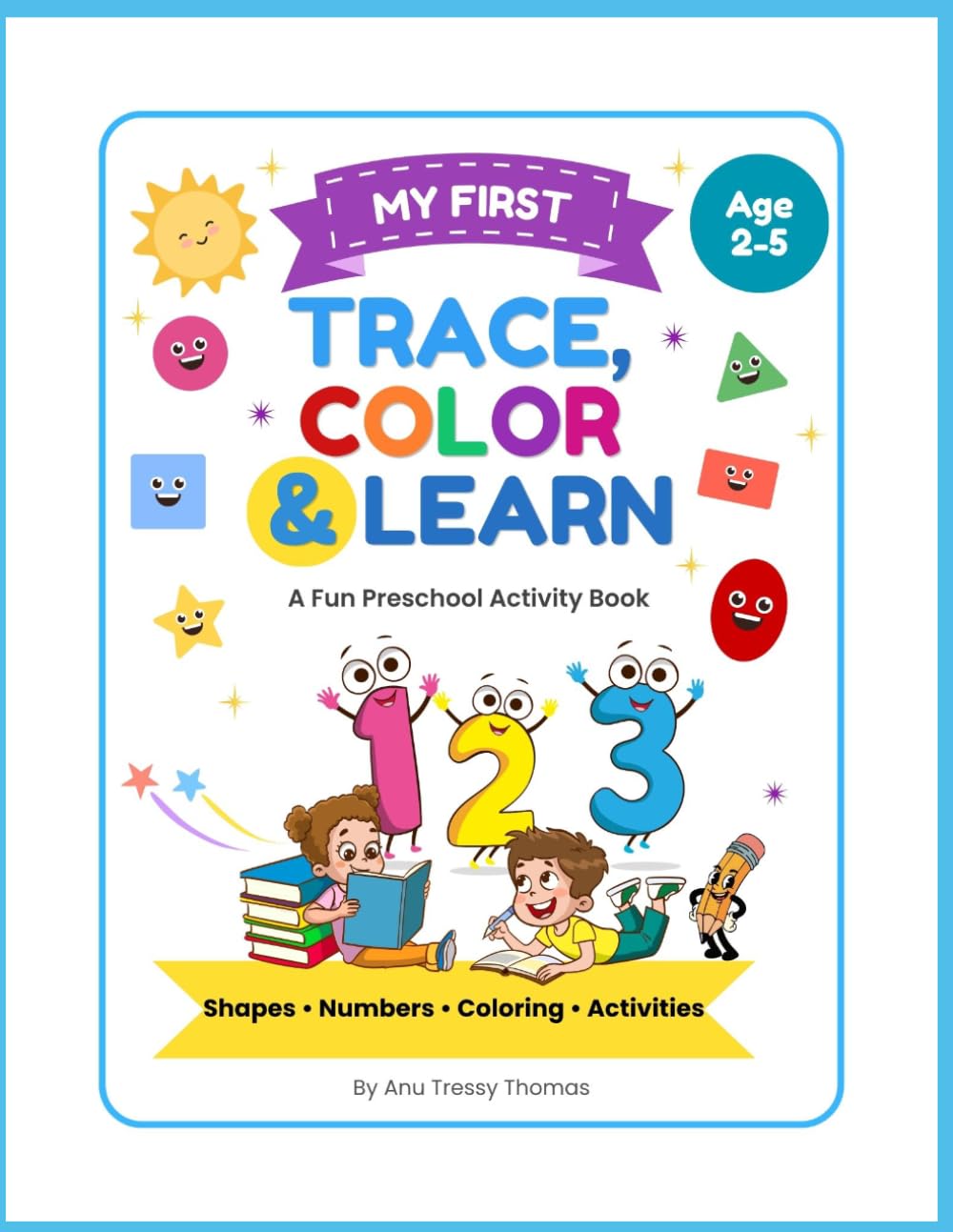 My First Trace, Color & Learn: A Fun Preschool Activity Book