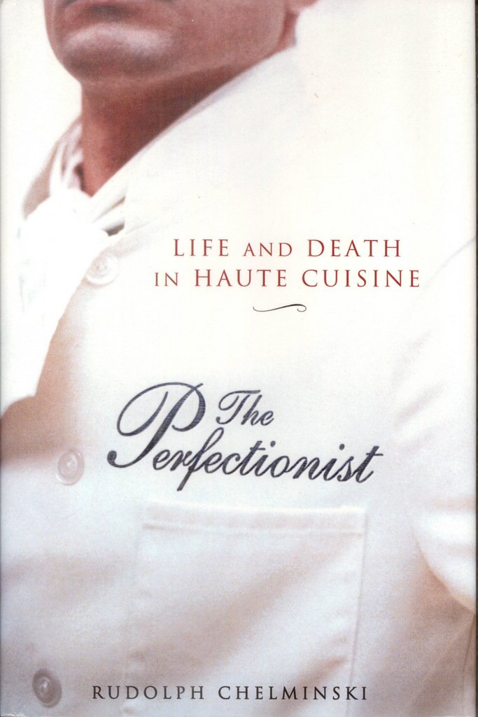 Buy The Perfectionist: Life and Death in Haute Cuisine — BookShops.in