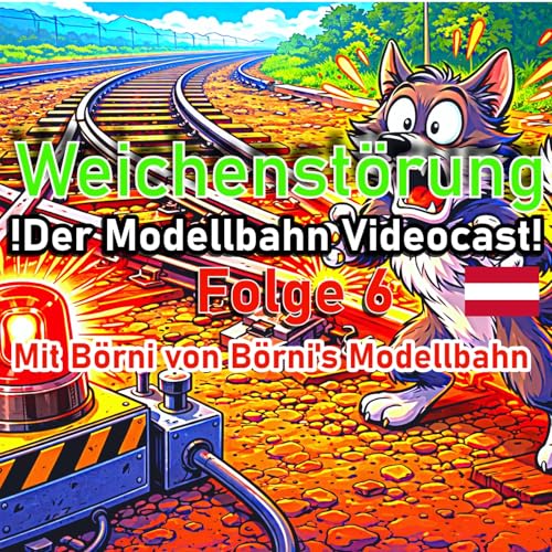 Weichenst&ouml;rung Folge 6 mit B&ouml;rni
