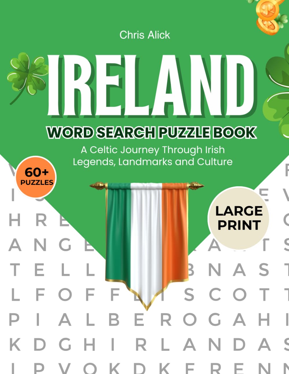 Ireland Word Search Puzzle Book: A Celtic Journey Through Irish Legends, Landmarks and Culture