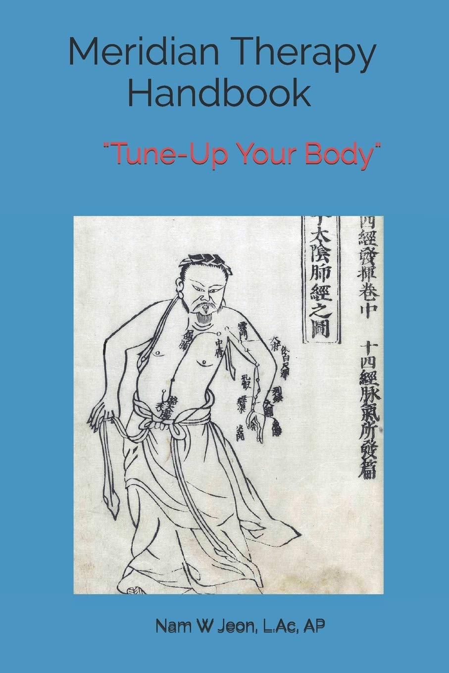 Meridian Therapy Handbook: Tune-Up Your Body