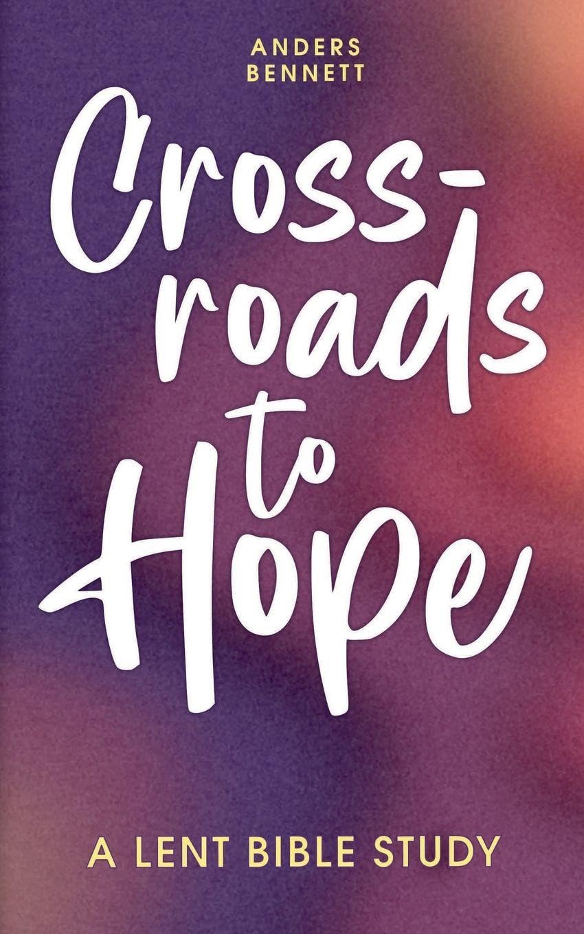 Crossroads to Hope: A Lent Bible Study (Economic Version)