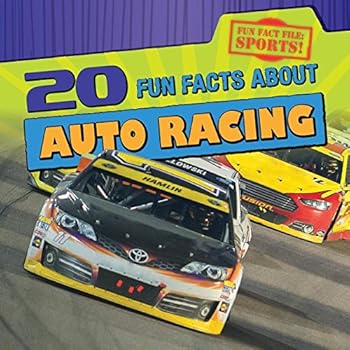 20 Fun Facts about Auto Racing - Book  of the Fun Fact File: Sports!