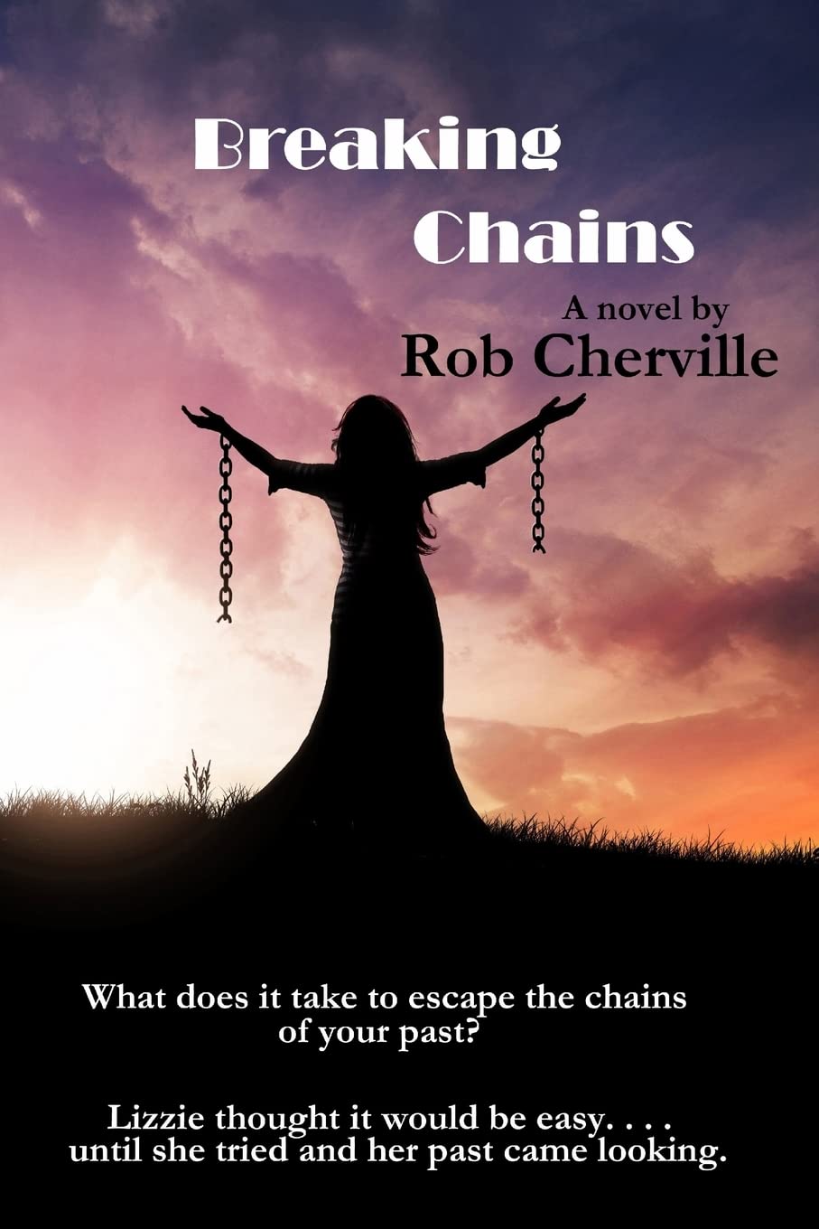 Breaking Chains: Volume 1 (The Breaking Chains Trilogy)