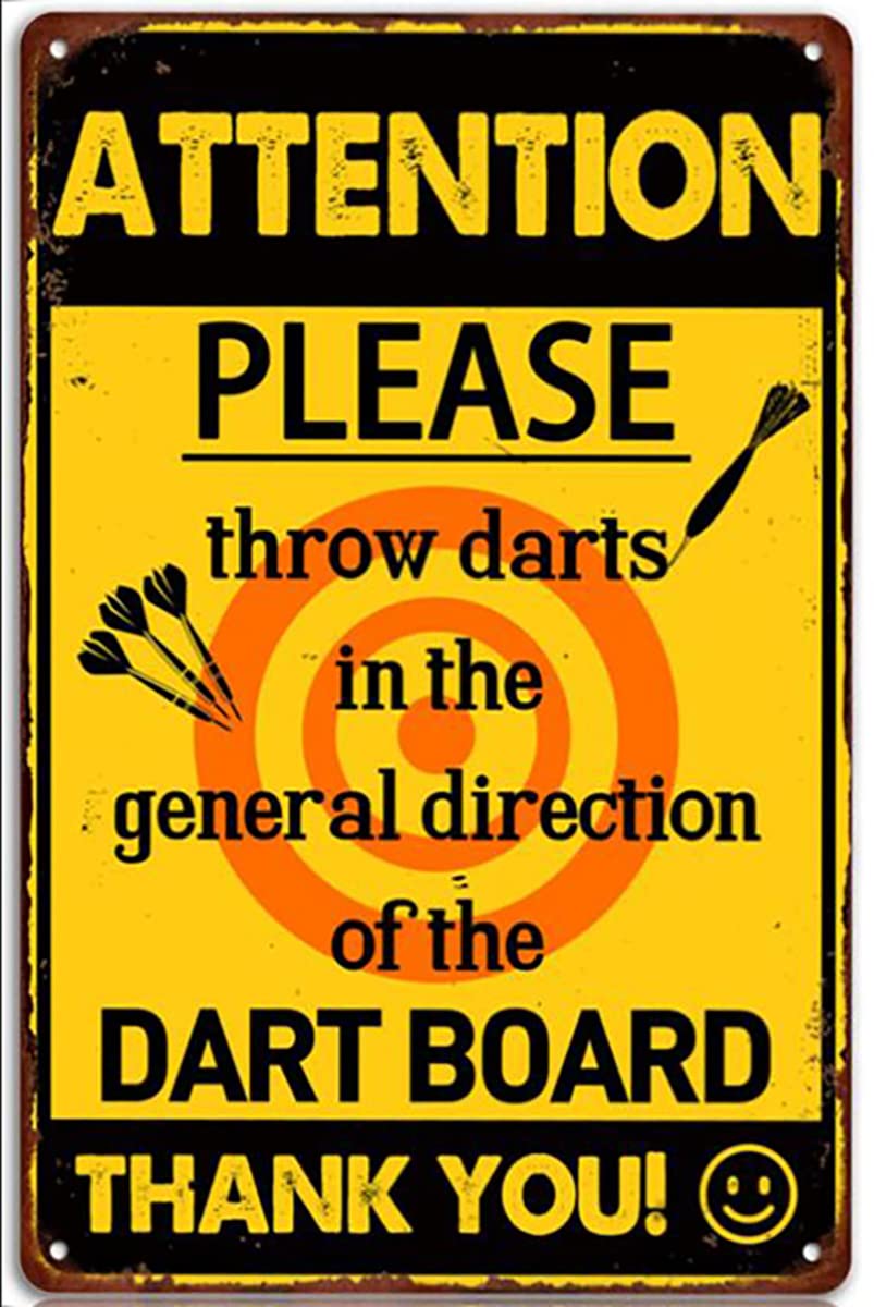 Attention Please Throw Darts In The General Direction Of The Dart Board Thank You Tin Sign Metal Wall Art Iron Painting for Home Decor Room Door Accessories Poster Gifts Cafes Bar Club 8x12 Inch