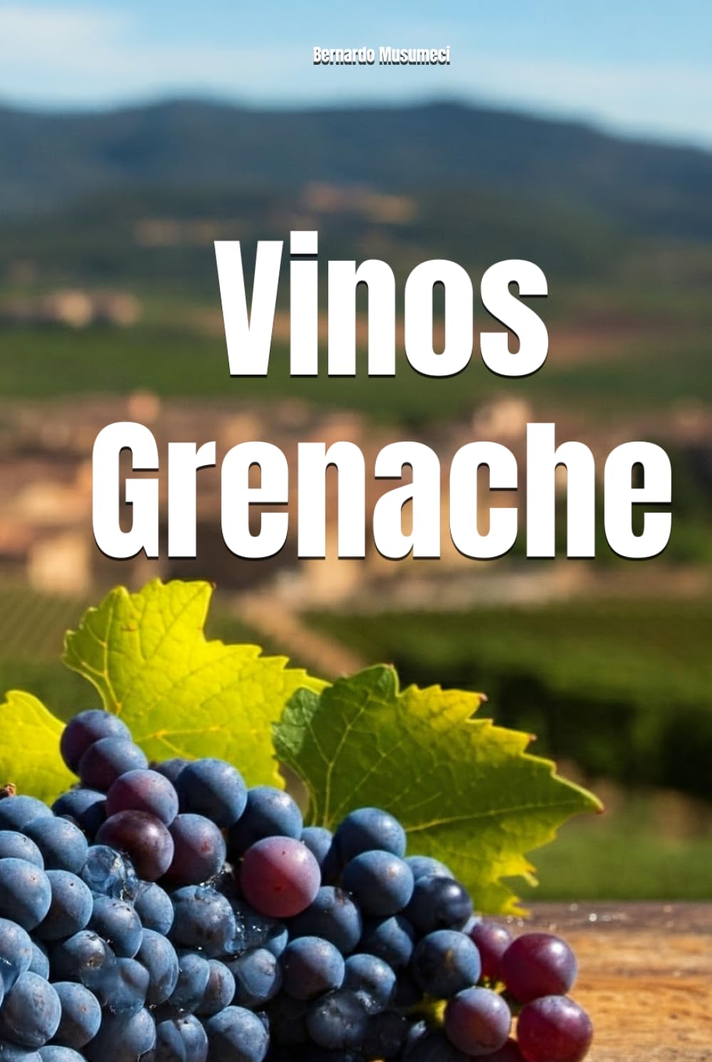 Vinos Grenache (Wines of the World: France)