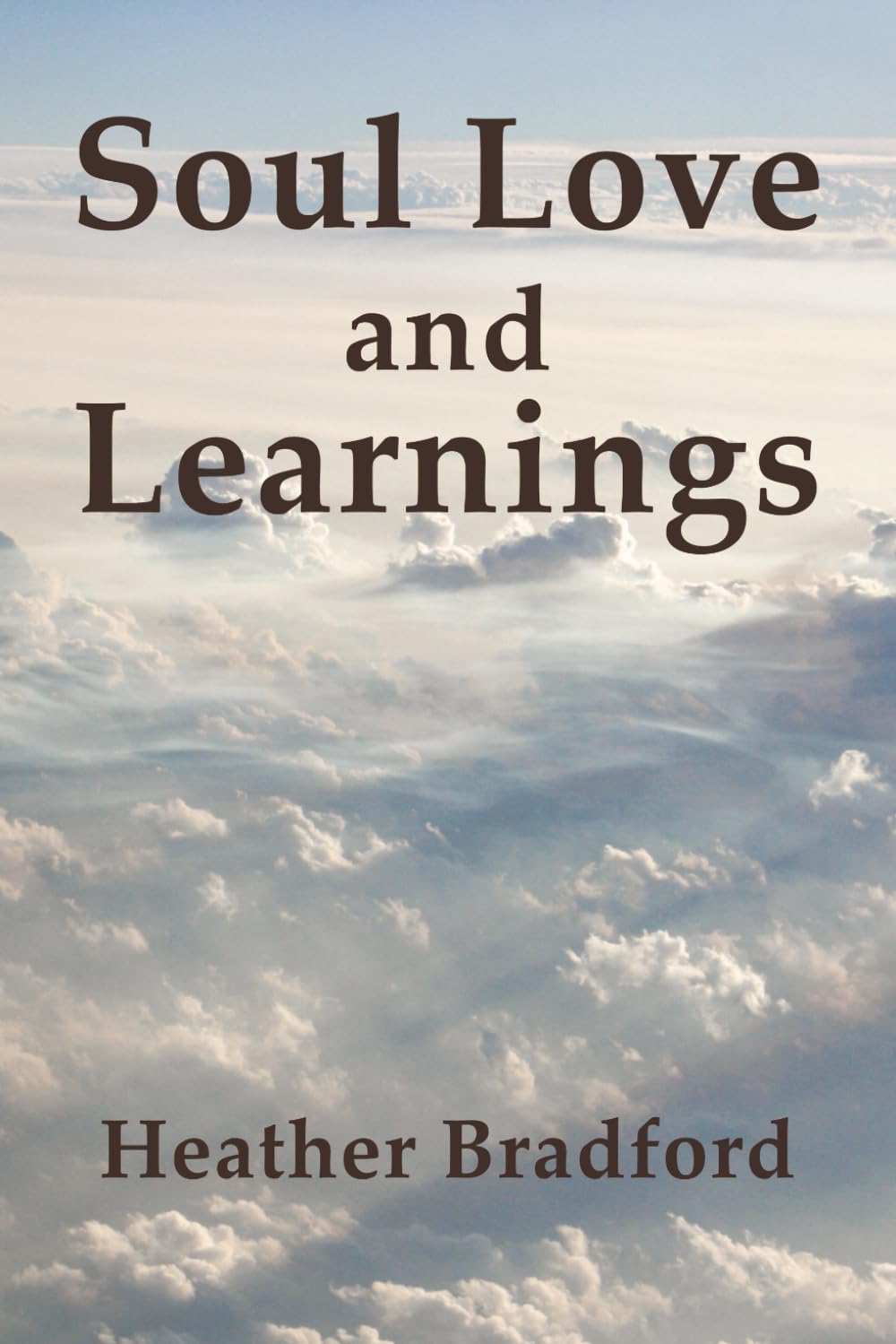 SOUL LOVE AND LEARNINGS