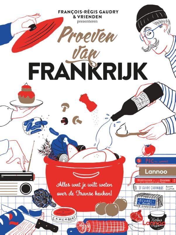 Proeven van Frankrijk: alles wat je wilt weten over de Franse keuken!