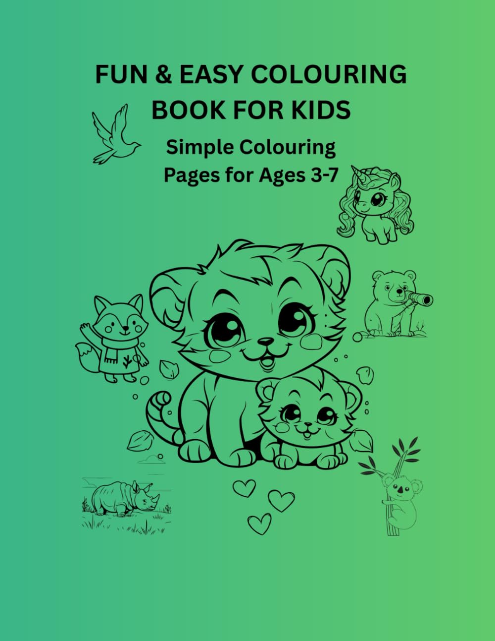 FUN & EASY COLOURING BOOK FOR KIDS: SIMPLE COLOURING PAGES FOR AGES 3 - 7