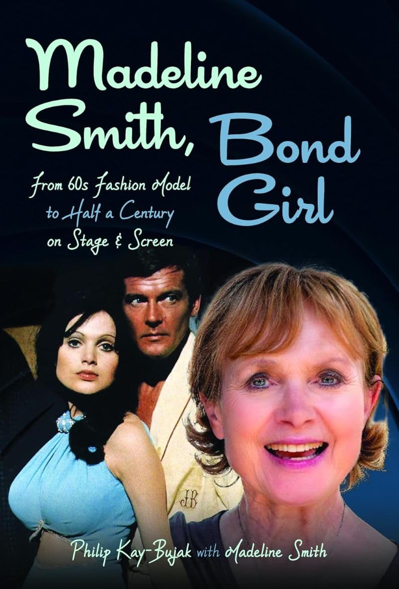 Madeline Smith, Bond Girl: From 60s Fashion Model to Half a Century on Stage and Screen