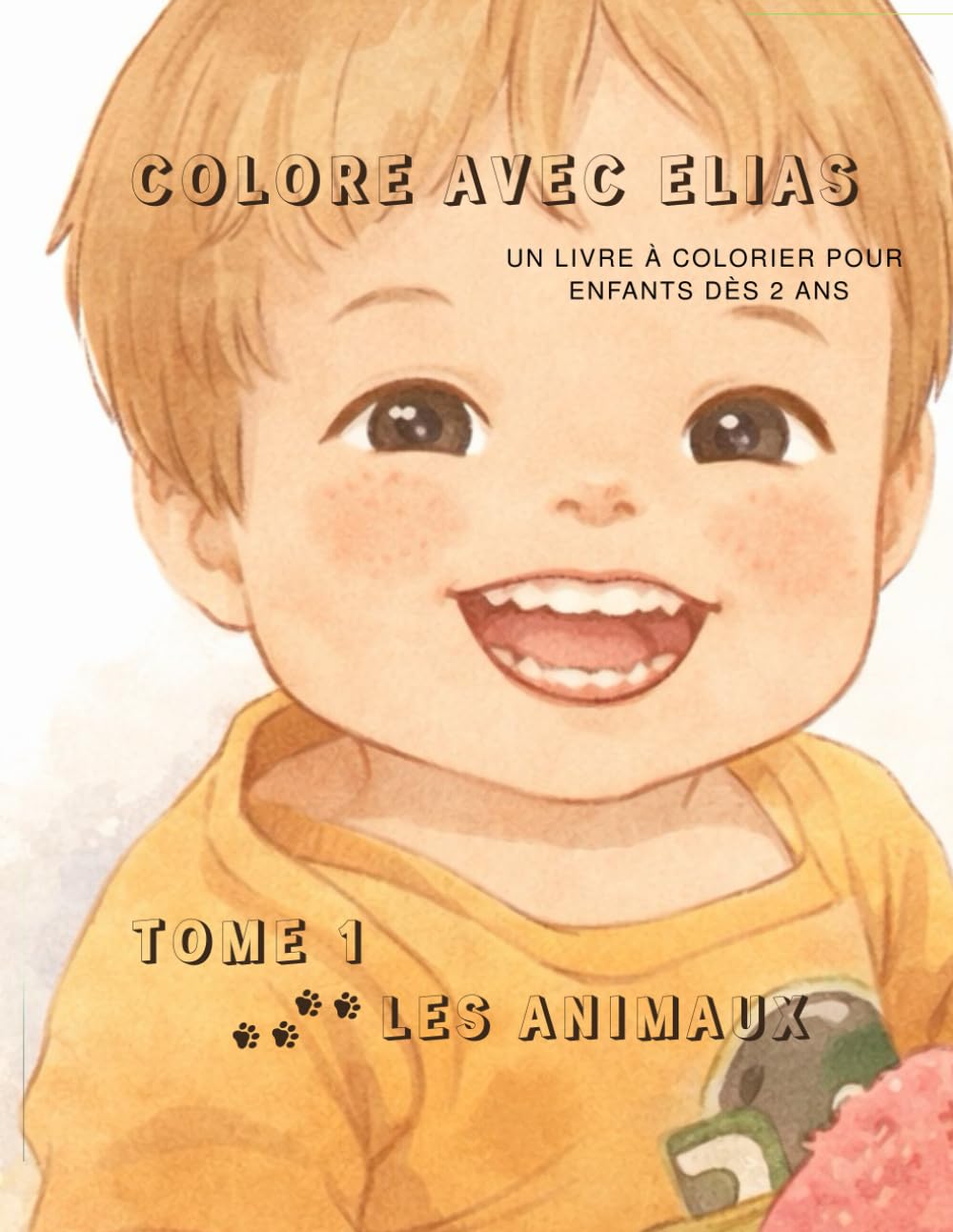 COLORE AVEC ELIAS, tome 1: LES ANIMAUX