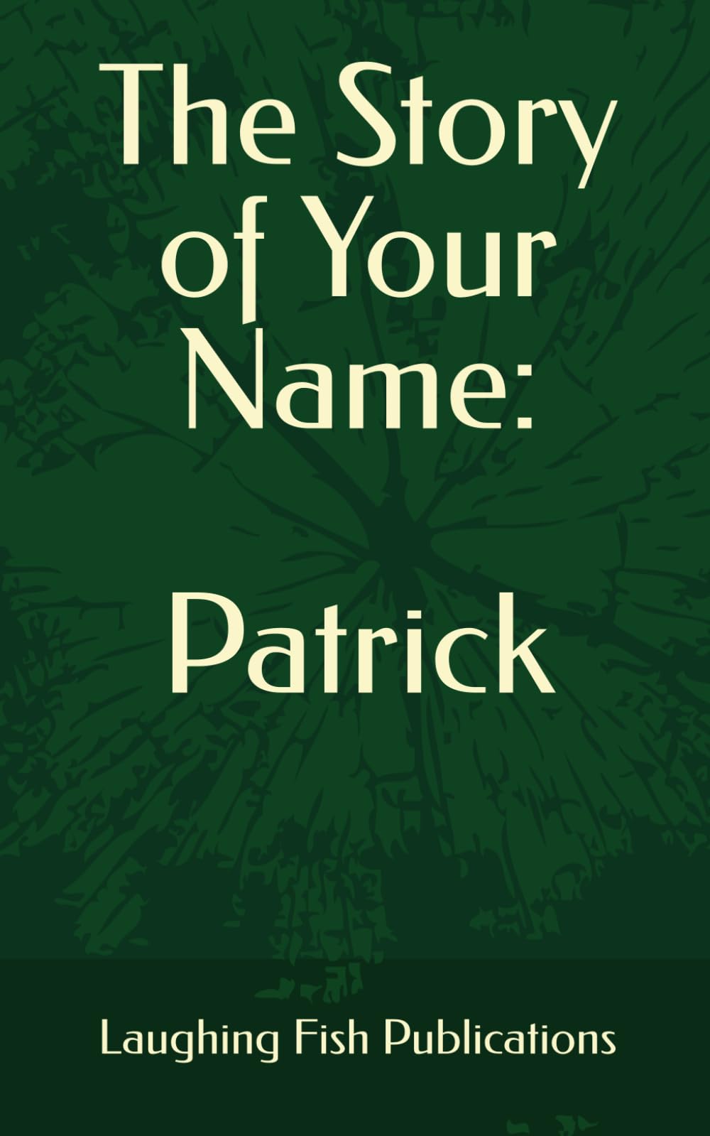 The Story of Your Name: Patrick