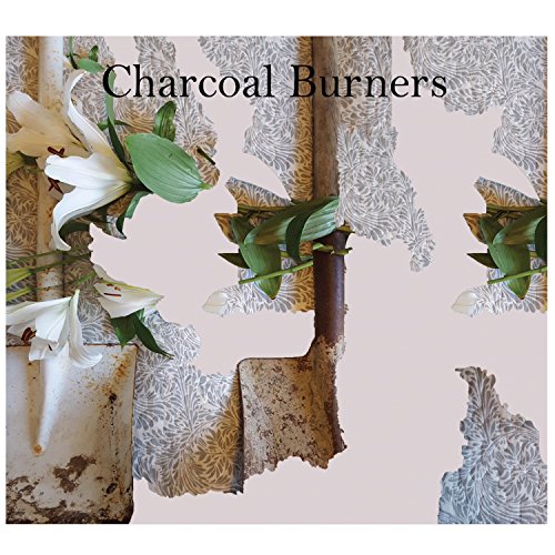 Charcoal Burners Charcoal Burners Digital Music