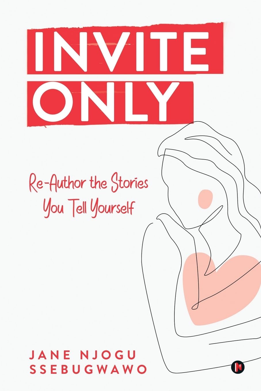 Invite only: Re-Author the Stories You Tell Yourself